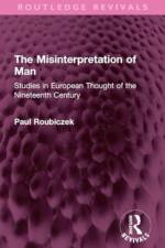 The Misinterpretation of Man af Paul Roubiczek