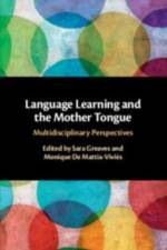Language Learning and the Mother Tongue