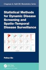 Statistical Methods for Dynamic Disease Screening and Spatio-Temporal Disease Surveillance af Peihua Qiu