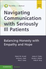 Navigating Communication with Seriously Ill Patients af Robert M. (The University of Pittsburgh School of Medicine Arnold