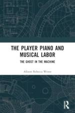 The Player Piano and Musical Labor