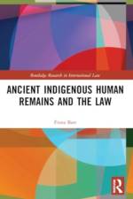 Ancient Indigenous Human Remains and the Law af Fiona Batt