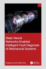 Deep Neural Networks-Enabled Intelligent Fault Diagnosis of Mechanical Systems af Ruqiang Yan