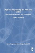 Digital Compositing for Film and Video af Steve Wright
