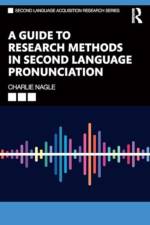 A Guide to Quantitative Research Methods in Second Language Pronunciation af Charlie Nagle