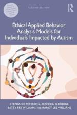 Ethical Applied Behavior Analysis Models for Individuals Impacted by Autism af Stephanie Peterson