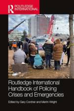 Routledge International Handbook of Policing Crises and Emergencies af Gary Cordner