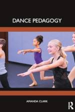Dance Pedagogy af Amanda Clark