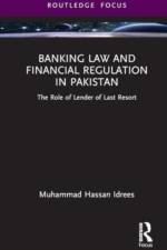 Banking Law and Financial Regulation in Pakistan