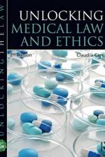 Unlocking Medical Law and Ethics af Claudia Carr