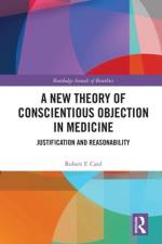 A New Theory of Conscientious Objection in Medicine af Robert F Card