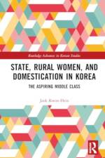 State, Rural Women, and Domestication in Korea af Jaok Kwon