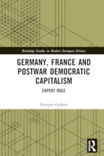 Germany, France and Postwar Democratic Capitalism af FranÃ§ois Godard