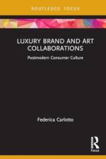 Luxury Brand and Art Collaborations af Federica Carlotto