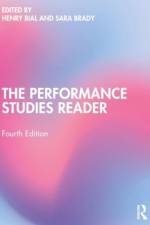 The Performance Studies Reader af Henry Bial