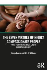 The Seven Virtues of Highly Compassionate People af Nancy Guerra