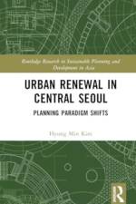 Urban Renewal in Central Seoul af Hyung Min Kim