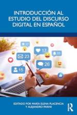 Introducción Al Estudio del Discurso Digital En Español af MarÃ­a Elena Placencia