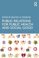 Public Relations for Public Health and Social Good af Brooke W McKeever