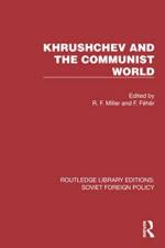 Khrushchev and the Communist World af F FehÃ©r