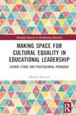 Making Space for Cultural Equality in Educational Leadership af Mathew Barnard