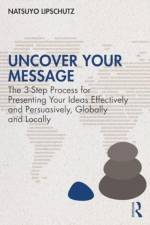 Uncover Your Message af Natsuyo Lipschutz