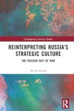 Reinterpreting Russia's Strategic Culture af NicolÃ² Fasola