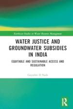 Water Justice and Groundwater Subsidies in India af Gayathri D Naik