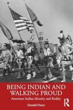 Being Indian and Walking Proud af Donald L Fixico