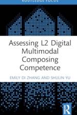 Assessing L2 Digital Multimodal Composing Competence af Emily Di Zhang