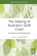 The Making of Australia's Gold Coast af Alan J Blackman
