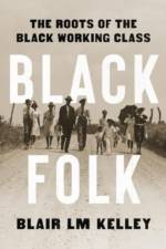 Black Folk af Blair LM Kelley
