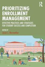 Prioritizing Enrollment Management af Jason L Meriwether