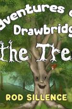 Adventures of Drawbridge the Tree af Rod Sillence