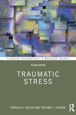 Traumatic Stress af Patricia A Resick