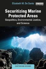 Securitizing Marine Protected Areas af Elizabeth M de Santo