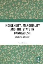 Indigeneity, Marginality and the State in Bangladesh af Nasir Uddin