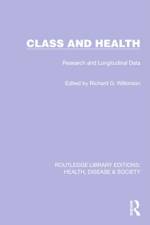 Class and Health af Richard G Wilkinson