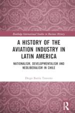 A History of the Aviation Industry in Latin America af Diego BarrÃ­a Traverso