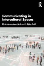 Communicating in Intercultural Spaces af Lily A Arasaratnam-Smith