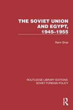 The Soviet Union and Egypt, 1945-1955 af Rami Ginat