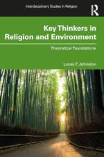 Key Thinkers in Religion and Environment af Lucas F Johnston