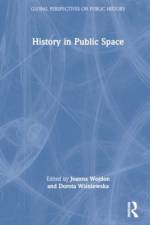 History in Public Space af Joanna Wojdon