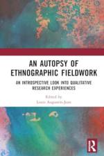 An Autopsy of Ethnographic Fieldwork af Louis Augustin-Jean