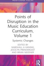 Points of Disruption in the Music Education Curriculum, Volume 1 af Marshall Haning