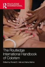 The Routledge International Handbook of Colorism af Ronald E Hall