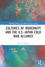 Cultures of Modernity and the U.S.-Japan Cold War Alliance af Masami Kimura