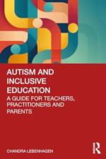 Autism and Inclusive Education af Chandra Lebenhagen