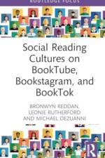 Social Reading Cultures on Booktube, Bookstagram, and Booktok af Bronwyn Reddan