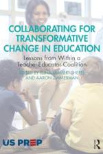 Collaborating for Transformative Change in Education af Elina Lampert-Shepel